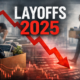 Layoffs 2025
