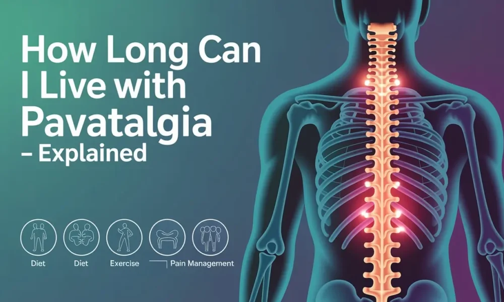 I Live with Pavatalgia