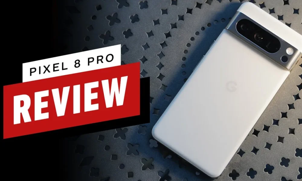 Google Pixel 8 Pro Review