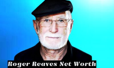 Roger Reaves Net Worth